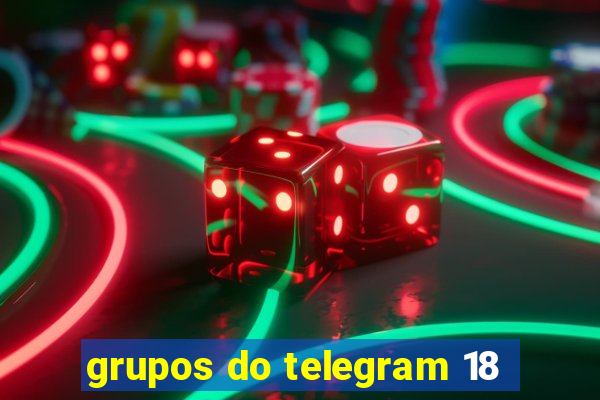 grupos do telegram 18